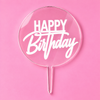Clear acrylic Happy Birthday doughnut topper